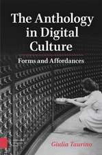 The Anthology in Digital Culture – Forms and Affordances