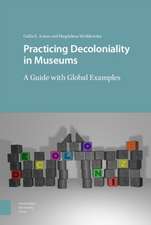 Practicing Decoloniality in Museums – A Guide with Global Examples