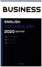 Business English Vocabulary 2020 Edition [Business English Wörterbuch]