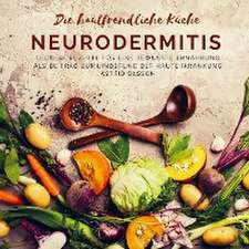 Die hautfreundliche Küche: Neurodermitis