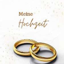 Meine Hochzeit Klassik- Hochzeitsgästebuch Premium Hardcover 78 Seiten