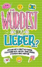 ¿Würdest du lieber ¿?¿