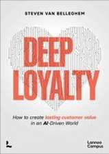 Deep Loyalty