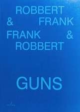 Frank & Robbert Guns