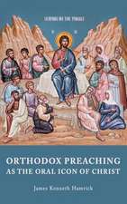 Orthodox Preaching as the Oral Icon of Christ