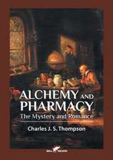 Alchemy and Pharmacy: The Mystery and Romance