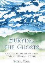 Burying the Ghosts