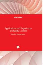 Applications and Experiences of Quality Control