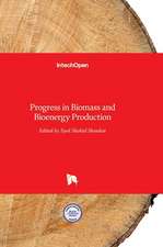 Progress in Biomass and Bioenergy Production