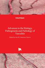 Advances in the Etiology, Pathogenesis and Pathology of Vasculitis