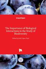 The Importance of Biological Interactions in the Study of Biodiversity