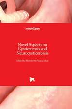 Novel Aspects on Cysticercosis and Neurocysticercosis