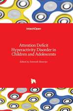 Attention Deficit Hyperactivity Disorder in Children and Adolescents