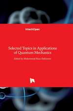 Selected Topics in Applications of Quantum Mechanics