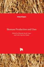 Biomass Production and Uses