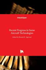 Recent Progress in Some Aircraft Technologies