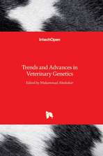 Trends and Advances in Veterinary Genetics