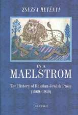 In the Maelstroem: A History of Russian-Jewish Literatrure (1860-1940)