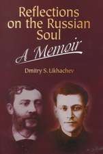 Reflections on a Russian Soul, a Memoir