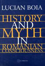 History and Myth in Romanian Consciousness