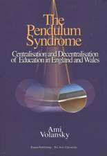 Pendulum Syndrome: Centralisation & Decentralisation of Education in England & Wales