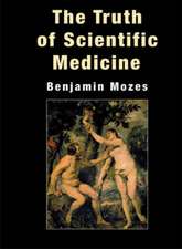 The Truth of Scientific Medicine