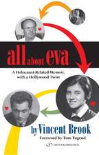 All About Eva: A Holocaust-Related Memoir, with a Hollywood Twist