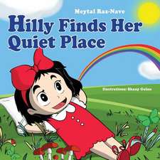 Hilly Finds Her Quiet Place