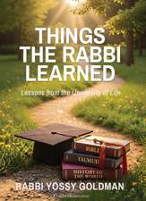 Things the Rabbi Learned: Lessons from the University of Life