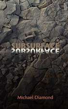 Diamond, M: Subsurface