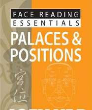 Face Reading Essentials Palaces & Positions