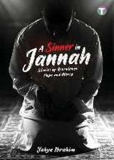 A Sinner in Jannah: Stories of Repentance, Hope and Mercy