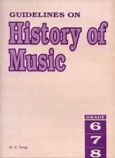 Guidelines on History of Music Grades 6 to 8