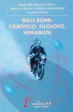 Niels Bohr: Cientifico, Filosofo, Humanista