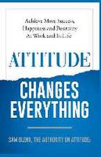 Attitude Changes Everything