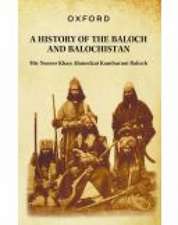 A History of the Baloch and Balochistan