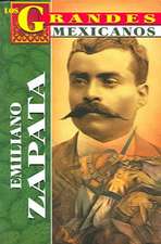 Emilliano Zapata, los Grandes