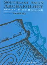 Southeast Asian Archaeology: Wilhelm G. Solheim II Festschrift