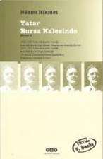 Yatar Bursa Kalesinde