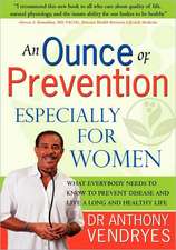 An Ounce of Prevention: Especially for Women