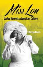 Miss Lou: Louise Bennett and Jamaican Culture