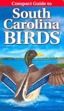 Compact Guide to South Carolina Birds