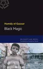 Black Magic: An Egyptian Novel