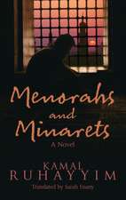 Menorahs and Minarets: A Novel