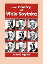 The Poetry of Wole Soyinka