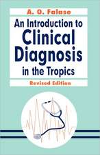 An Introduction to Clinical Diagnosis in the Tropics