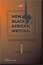 New Black and African Writing. A Critical Anthology Vol. 1