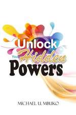 Unlock Your Hidden Powers