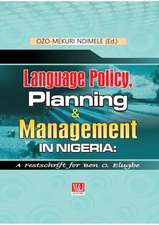 Language Policy, Planning and Management in Nigeria