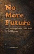 No More Future
